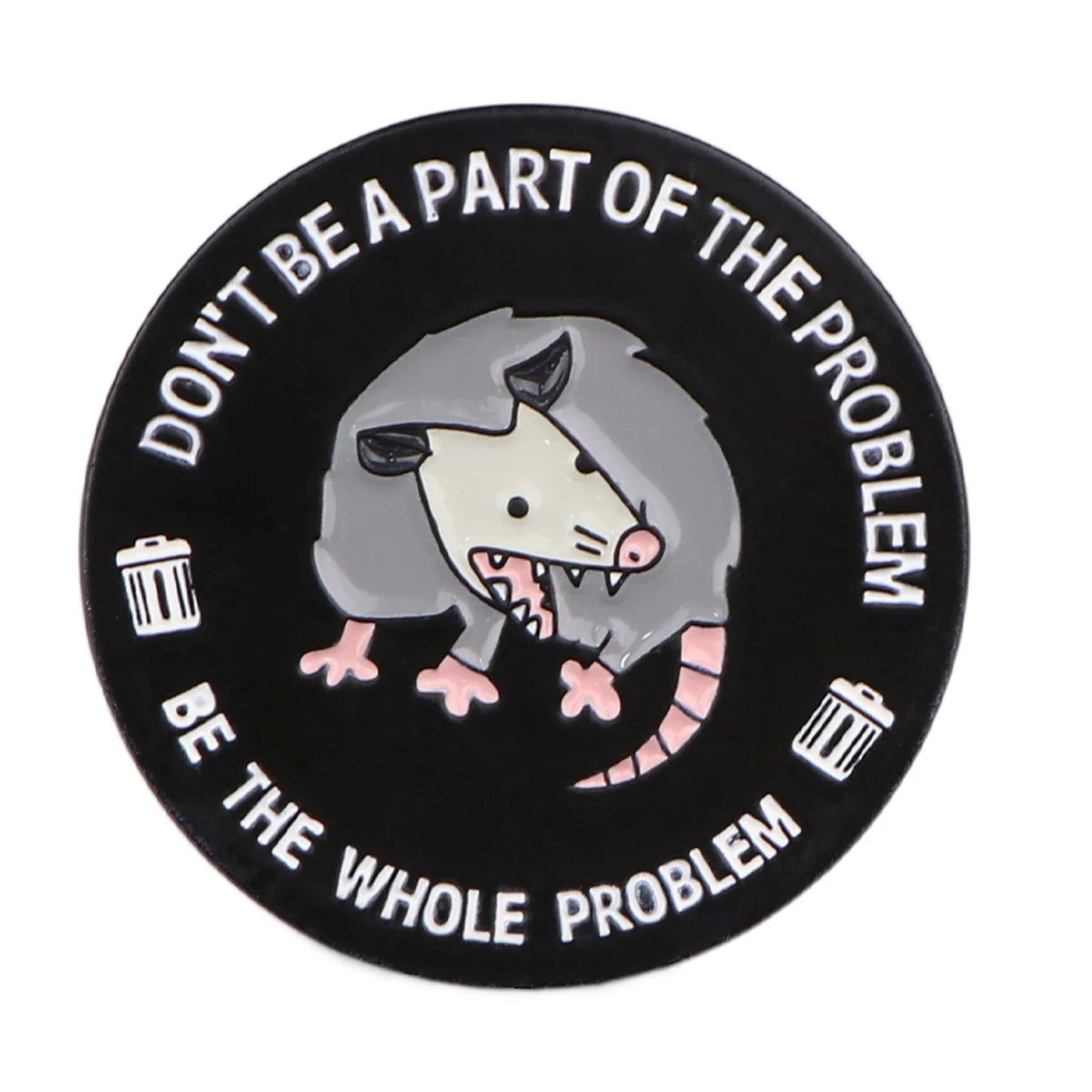 Possum Don't Be Part Of The Problem Enamel Pin Brooches for Women Lapel Pins Badges Clothing Accessories Fashion Jewelry Gift